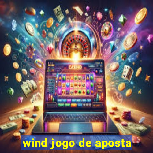 wind jogo de aposta